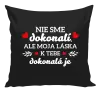 Vankúš Nie sme dokonalí, ale moja láska k tebe dokonalá je