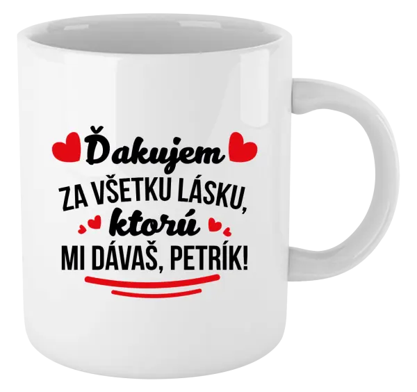 Hrnček Ďakujem za všetku lásku ktorú...