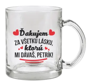 Hrnček Ďakujem za všetku lásku ktorú...