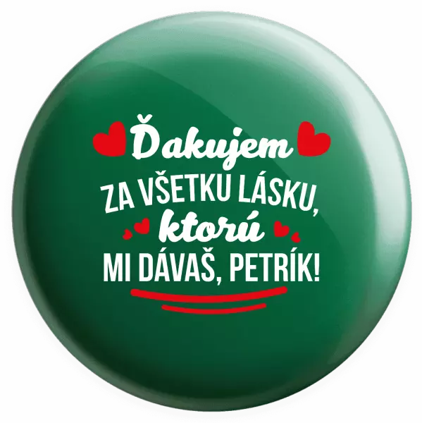 Placka Ďakujem za všetku lásku ktorú...