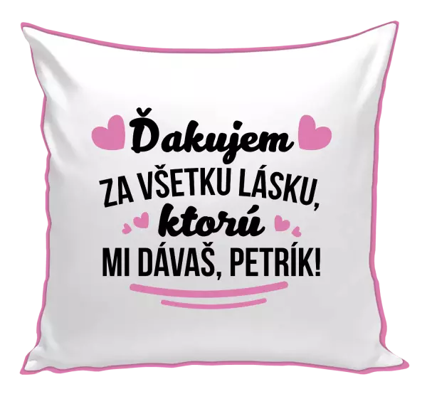 Vankúš Ďakujem za všetku lásku ktorú...