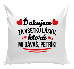 Vankúš Ďakujem za všetku lásku ktorú...