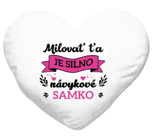 Vankúš Milovať ťa je silno návykové