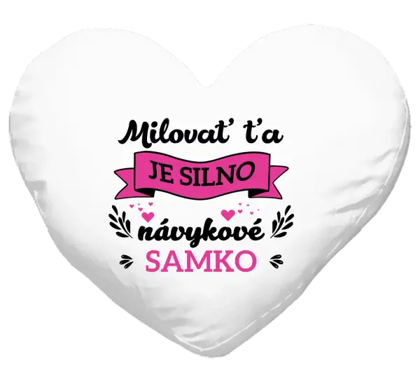 Vankúš Milovať ťa je silno návykové