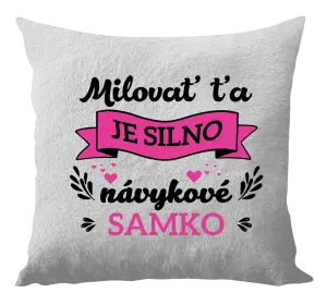 Vankúš Milovať ťa je silno návykové