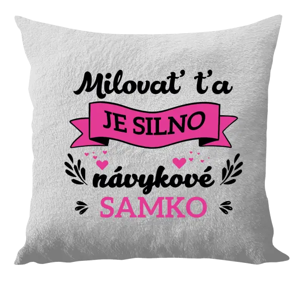 Vankúš Milovať ťa je silno návykové