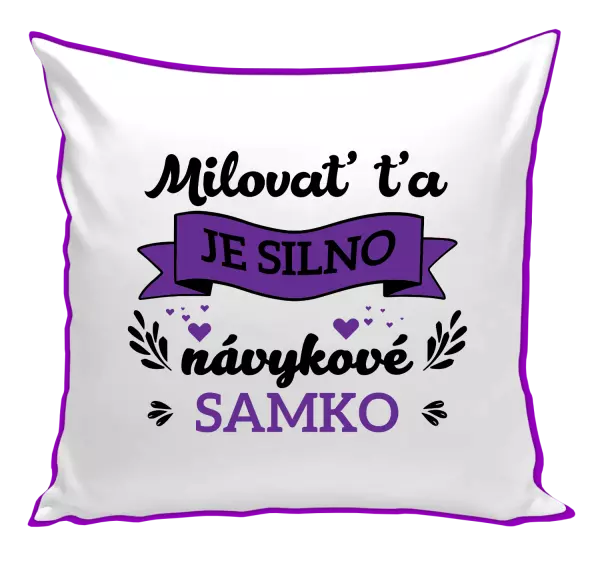 Vankúš Milovať ťa je silno návykové