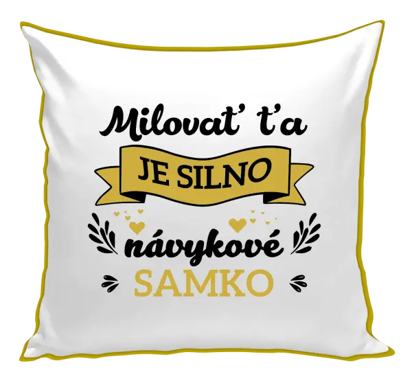 Vankúš Milovať ťa je silno návykové