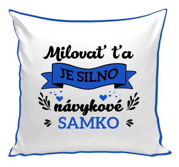 Vankúš Milovať ťa je silno návykové