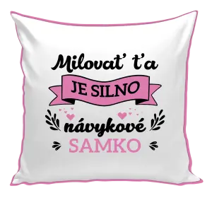 Vankúš Milovať ťa je silno návykové