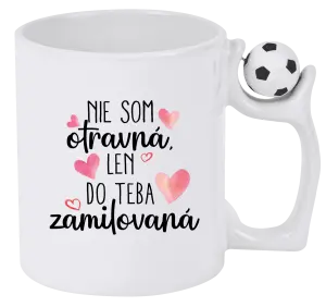 Hrnček Nie som otravná, len do teba zamilovaná