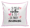 Vankúš Si moje, všetko a to sa nikdy nezmení