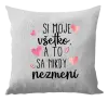 Vankúš Si moje, všetko a to sa nikdy nezmení