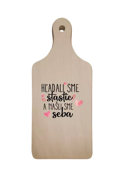 Doštička Hľadali sme štastie a našli sme seba