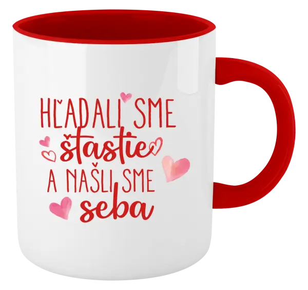 Hrnček  Hľadali sme štastie a našli sme seba