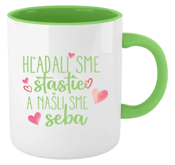 Hrnček  Hľadali sme štastie a našli sme seba