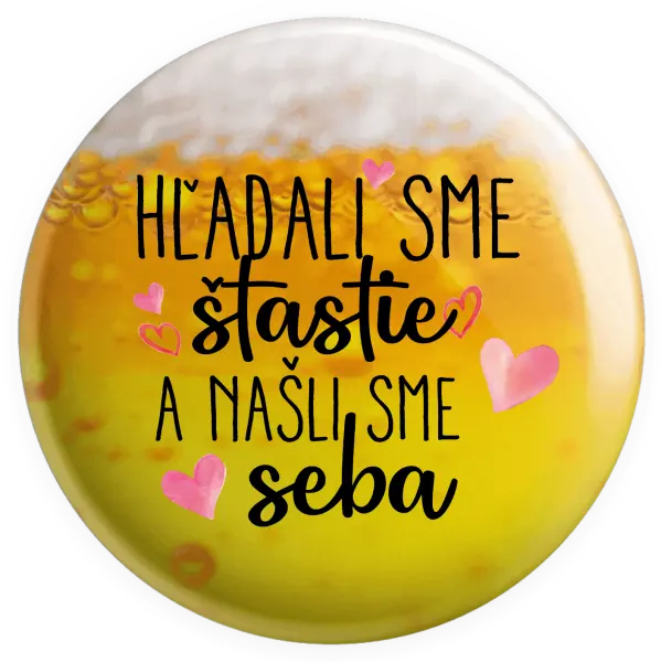 Placka Hľadali sme štastie a našli sme seba