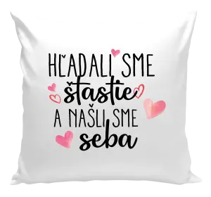 Vankúš Hľadali sme štastie a našli sme seba