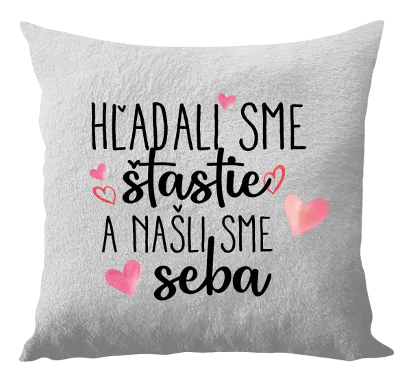 Vankúš Hľadali sme štastie a našli sme seba