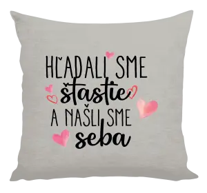 Vankúš Hľadali sme štastie a našli sme seba
