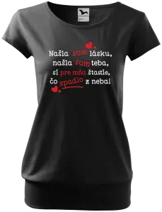 Dámske tričko Našla som lásku, našla som teba