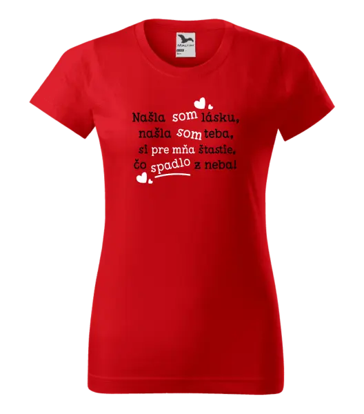 Dámske tričko Našla som lásku, našla som teba