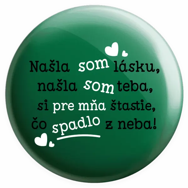 Placka Našla som lásku, našla som teba