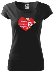 Dámske tričko Chem,potrebujem,milujem ťa