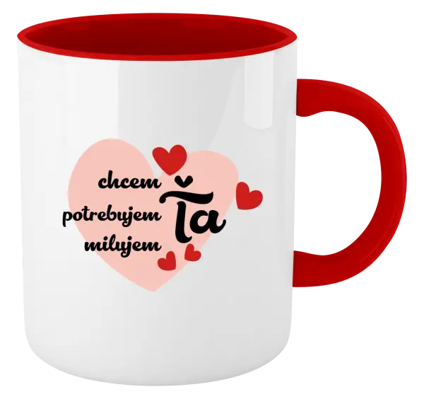 Hrnček  Chem,potrebujem,milujem ťa