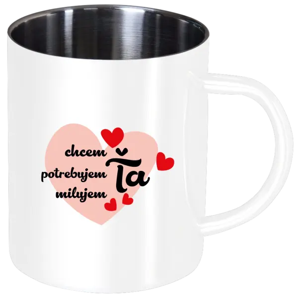 Nerezový hrnček Chem,potrebujem,milujem ťa