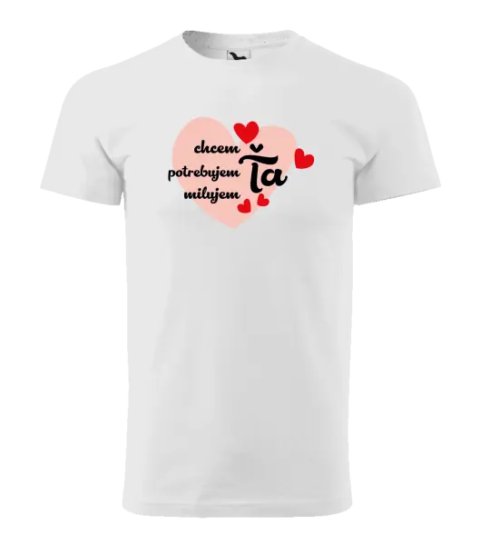 Pánske tričko Chem,potrebujem,milujem ťa