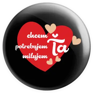 Placka Chem,potrebujem,milujem ťa