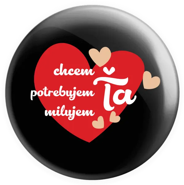 Placka Chem,potrebujem,milujem ťa