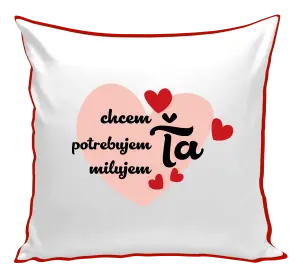 Vankúš Chem,potrebujem,milujem ťa