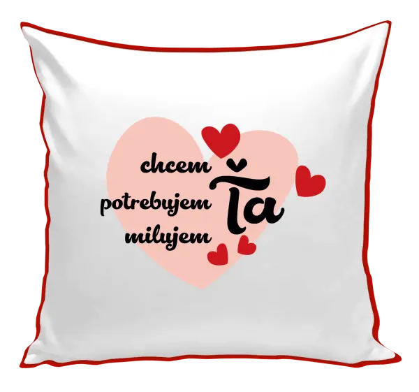Vankúš Chem,potrebujem,milujem ťa