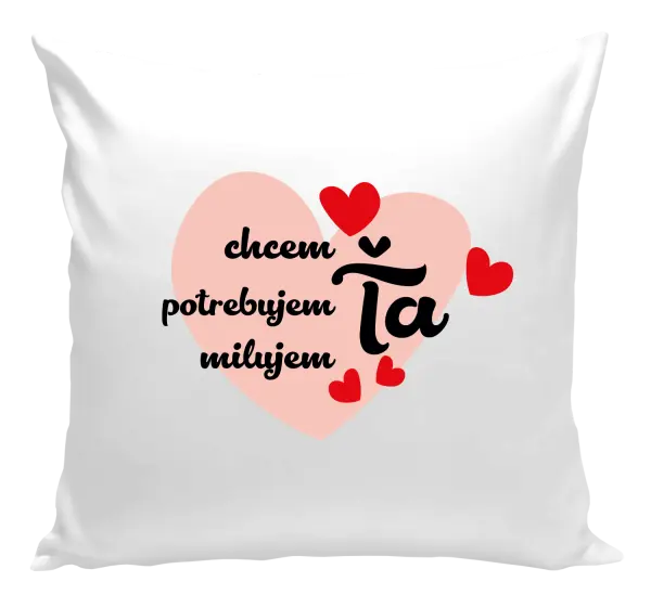 Vankúš Chem,potrebujem,milujem ťa