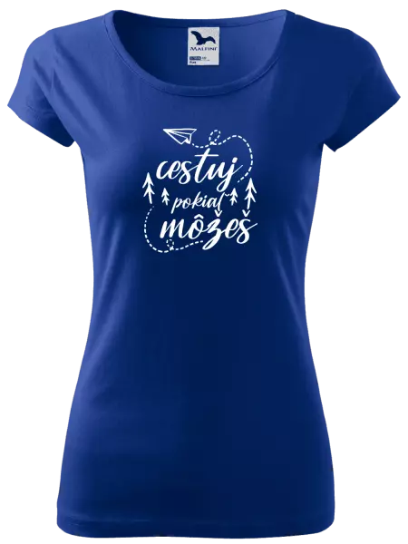 Dámske tričko Cestuj pokiaľ môžeš