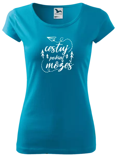 Dámske tričko Cestuj pokiaľ môžeš