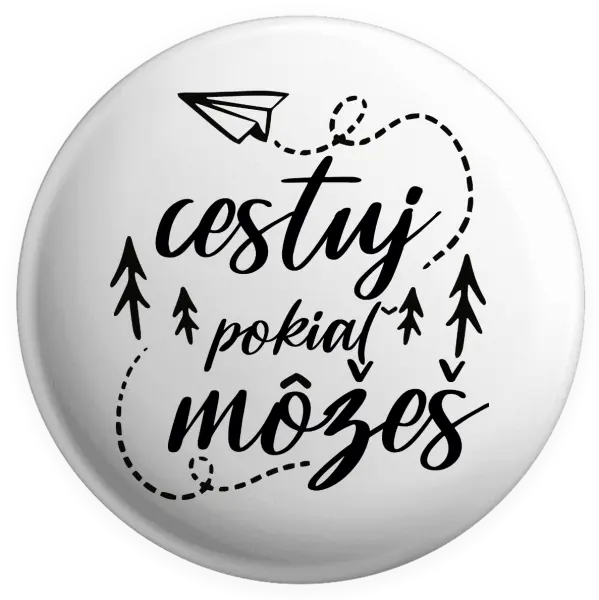 Placka Cestuj pokiaľ môžeš