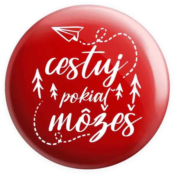 Placka Cestuj pokiaľ môžeš