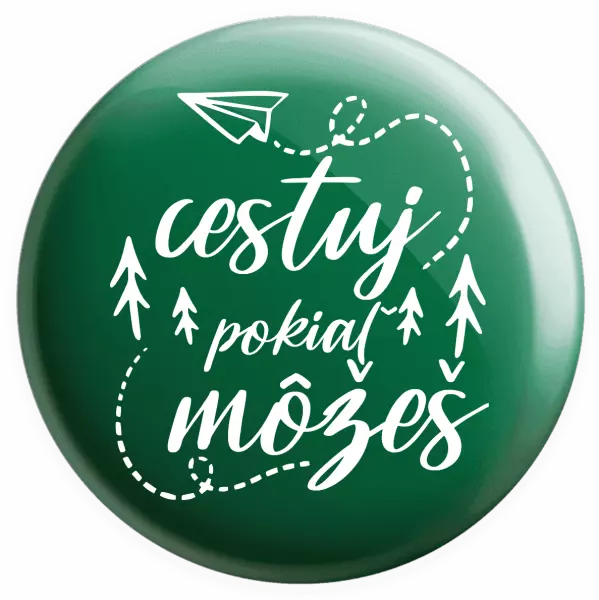 Placka Cestuj pokiaľ môžeš