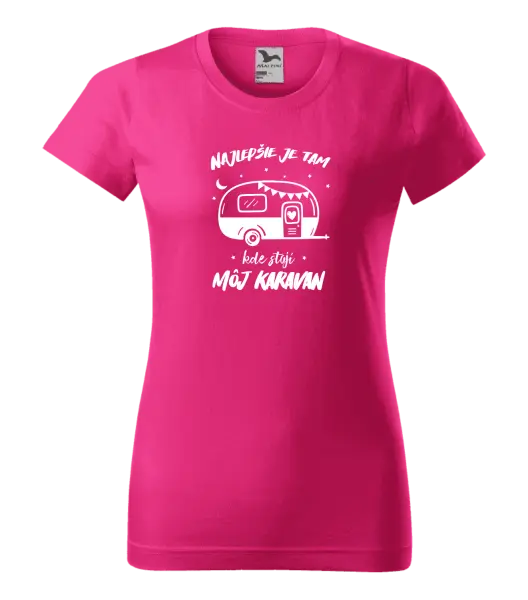 Dámske tričko Najlepšie je tam kde stojí môj karavan