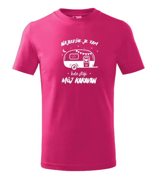Detské tričko Najlepšie je tam kde stojí môj karavan