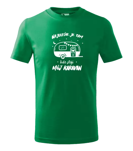 Detské tričko Najlepšie je tam kde stojí môj karavan