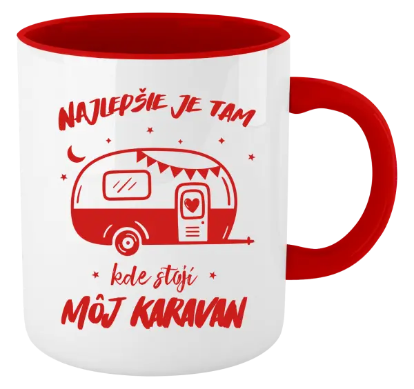 Hrnček  Najlepšie je tam kde stojí môj karavan