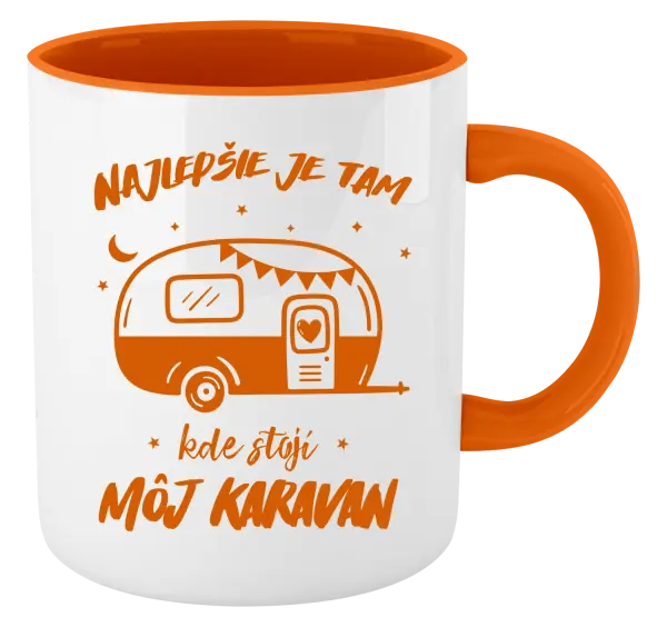 Hrnček  Najlepšie je tam kde stojí môj karavan