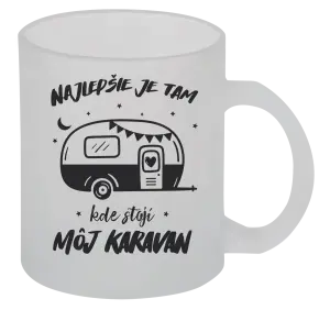Hrnček Najlepšie je tam kde stojí môj karavan