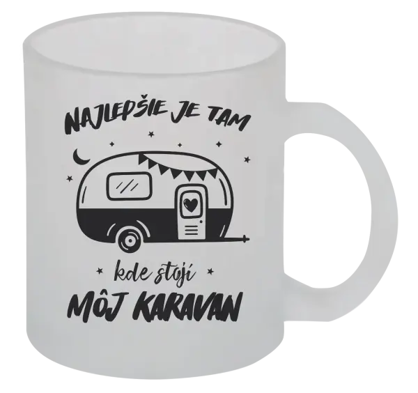 Hrnček Najlepšie je tam kde stojí môj karavan