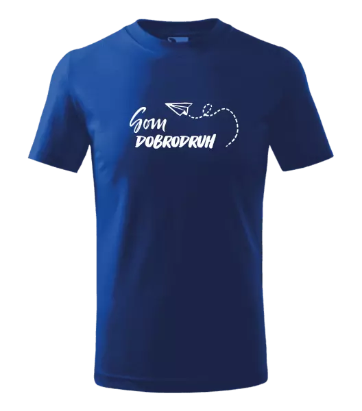 Detské tričko Som dobrodruh