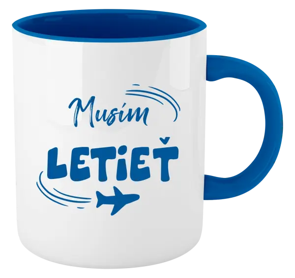 Hrnček  Musím letieť